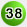 38